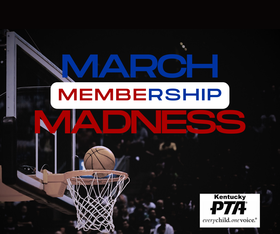 KY PTA March Membership Madness Drive